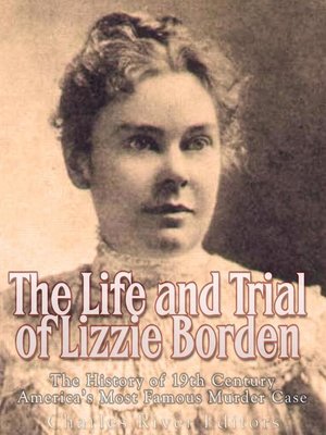 cover image of The Life and Trial of Lizzie Borden